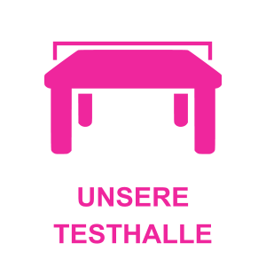 UNSERE TESTHALLE