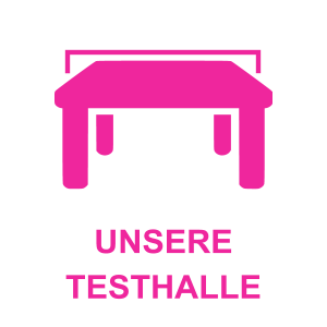 UNSERE TESTHALLE