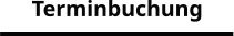 Terminbuchung