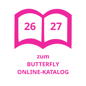 zum BUTTERFLY ONLINE-KATALOG 26 27